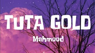 MAHMOOD ~ TUTA GOLD (TESTO ~ LYRICS)