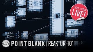 NI Reaktor 101: Building a Synth (FFL!)