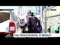 Fuel prices increase at midnight