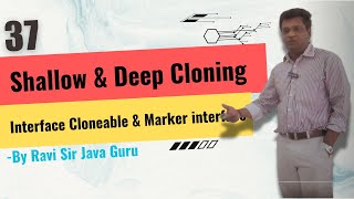 37 - Cloning in Java, Shallow & Deep Cloning in Java, interface Cloneable & Marker interface in Java