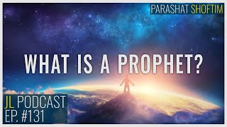 Jerusalem Lights Podcast # 131: What is a Prophet?