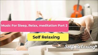 Relaxing music for Sleep, Stress Relief, Studying, Meditation Music Part 2