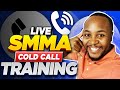 [Training A New Hire] Live SMMA Cold Call Training