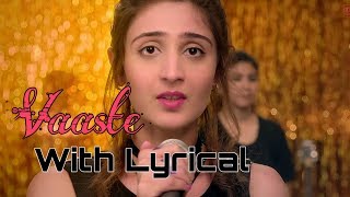 vaaste song with lyrics | Dhvani Bhanushali | lyrical of vaaste song | lyrics of vaaste song
