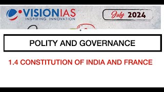 July 2024- VisionIAS current affairs- Polity || 1.4 Constitution of India and France ||#upsctelugu