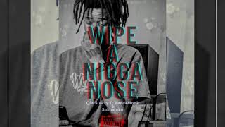 QM Steezy - Wipe a Nigga Nose ft Budda Monk x Sokomoko (official audio)