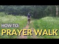 HOW TO DO A PRAYER WALK - 4 creative prayer walk ideas to help you pray for your community
