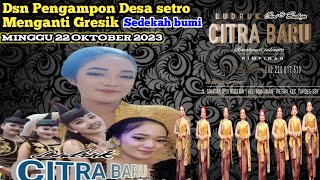 🔴Part 2 Ludruk Citra Baru Dsn Pengampon Ds Setro Menganti Gresik Dalam Acara Sedekah Bumi