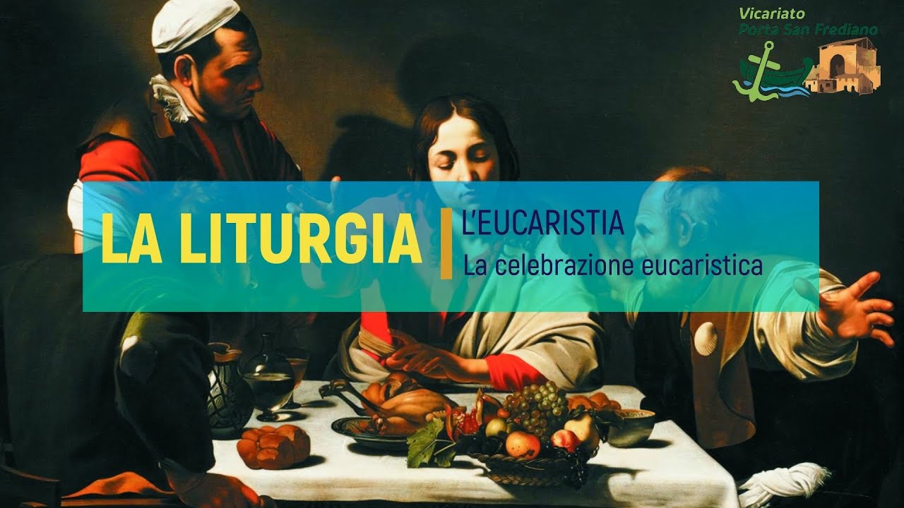 La Liturgia - L'EUCARISTIA: La Celebrazione Eucaristica (06) - YouTube