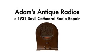 c. 1931 Savil Cathedral Antique Radio Repair