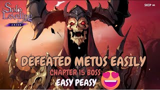 CHAPTER 15 BOSS METUS F2P GAMEPLAY - Solo Leveling Arise
