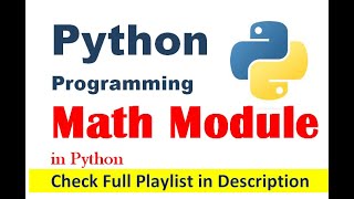 Math Module in Python | Module Functions | Python Programming #19
