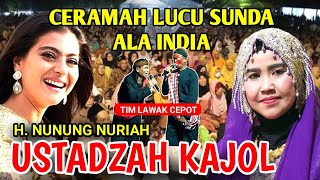 CERAMAH LUCU SUNDA ALA INDIA FEAT  TIM LAWAK CEPOT | USTADZAH KAJOL TERBARU 2023 JIPANG-BANTARKAWUNG