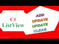 C# ListView -  ADD,UPDATE,DELETE,CLEAR