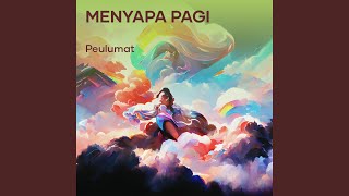 Menyapa Pagi