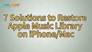 How to Restore Apple Music Library on iPhone/Mac? [Solved]