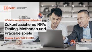 Zukunftssicheres RPA: Testing-Methoden und Praxisbeispiele