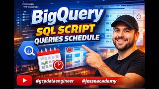GCP Data Engineering Session-5 | Big Query SQL Script Queries Schedule in the Google BigQuery
