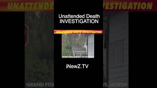 Unattended Death Investigation In Grand Forks