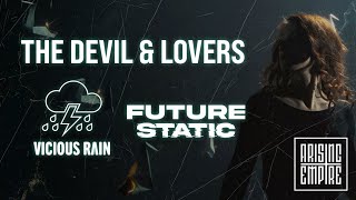 VICIOUS RAIN - The Devil \u0026 Lovers ft. Future Static (OFFICIAL VISUALIZER) new