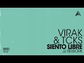 Virak & TCKS - Siento Libre (Junior Jack Rework)