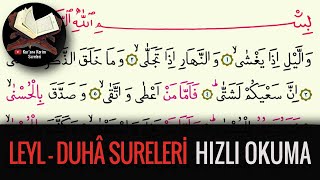 Leyl Suresi ve Duha Suresi Hızlı Okuma (Kuran-ı Kerim Sureleri)