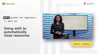 Using with to automatically close resources | More Python for Beginners [16 of 20]