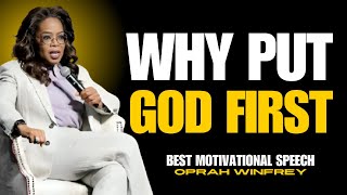 WHY PUT GOD FIRST || OPRAH WINFREY MOTIVATION SPEECH