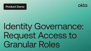 Request Access to Granular Roles via Okta