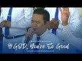 GOD You’re So Good | JMCIM Marilao Bulacan JESUS Finest Gen Choir | August 20, 2023