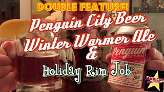 🎄Penguin City Beer, Winter Warmer Ale Review! And How to make a Holiday Rim Job! 🎄