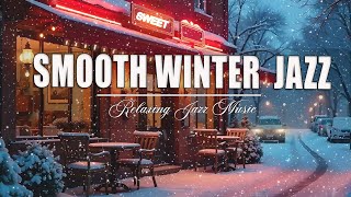 Smooth Winter Jazz Coffee Music \u0026 Winter Bossa Nova Piano for Begin the day, Study, Work🎄