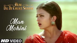 Man Mohini [Full Song], Hum Dil De Chuke Sanam, Hindi Aishwarya Ray Song, Dance Show Bollywood songs