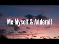 Lost Kings - Me Myself & Adderall (Lyrics) Ft. Goody Grace