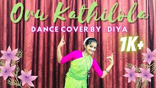 Oru Kathilola Njan Kandilla | Dance cover by Diya | Itsy Bitsy Diaries