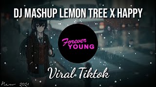 Download Lagu Dj Viral Tiktok Dj Mashup Lemon Tree X Happy Remix... MP3 Gratis