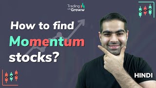 How to find momentum stocks | Trading with Groww