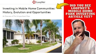 Mobile Home Park Investing: Did You See Loopnet’s Mobile Home Park Investing Article Yet? | Part 1