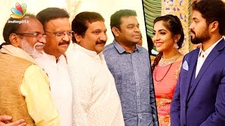 Singer Mano Daughter Sofia Marriage Reception Video | AR Rahman, SP Balasubramaniam, Gangai Amaran