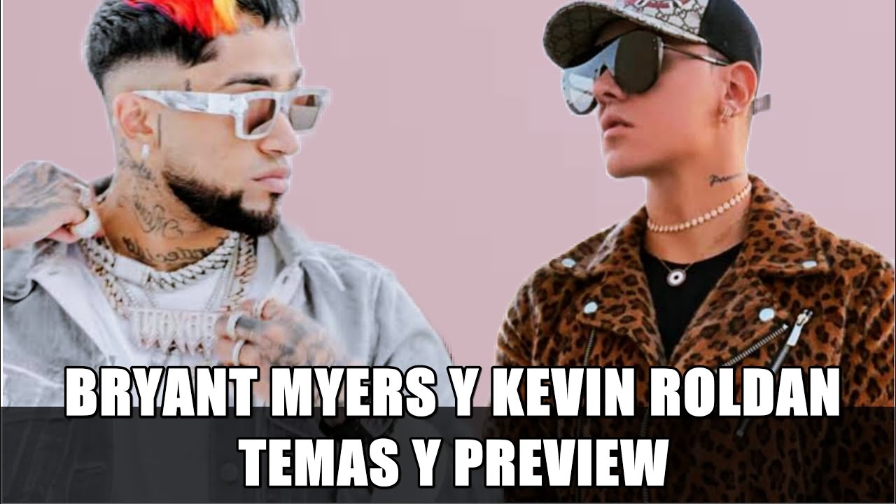 Bryant Myers Y Kevin Roldan Album ( TEMAS , PREVIEWS Y MAS ) - YouTube