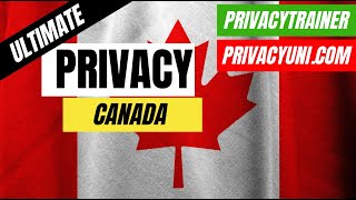 Introduction to Canadian Privacy Laws: Key Principles You Must Understand! | Unofficial