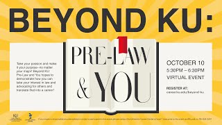 Beyond KU: Pre-Law \u0026 You