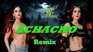 Achacho - Promo Song | Aranmanai 4 | Remix Song | DJ KING vs WK Mix 2024 Remix