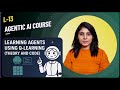 L-13 Learning Agents | Q-Learning Explained | Reinforcement Learning Tutorial with Python
