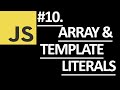 JavaScript Arrays and Template Literals | #10