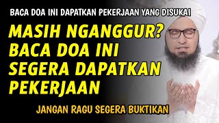 MASIH NGANGGUR SERING BACA DOA INI, DOA AGAR CEPAT PUNYA PEKERJAAN