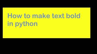 How to make text bold in python
