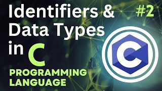 Identifiers and Data Types in C programming Tutorial-2 | #CodingWill #Ritik