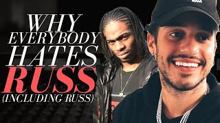 Why Everybody Hates Russ (Including Russ)