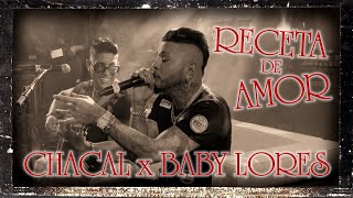 CHACAL ❌ BABY LORES  ► RECETA DE AMOR (CUBATON - REGGAETON CUBANO)